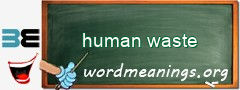 WordMeaning blackboard for human waste